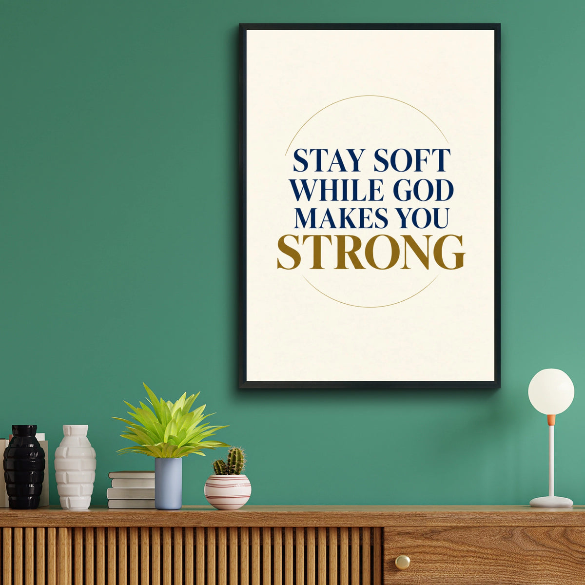 Stay Soft While God Makes You Strong, Christian Faith Quote Poster, Navy Gold Wall Art