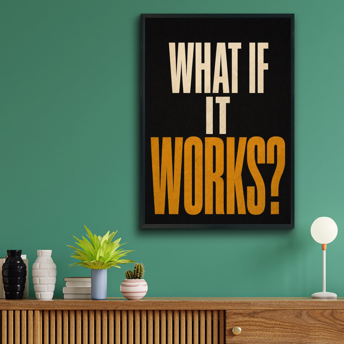 What If It Works Motivational Quote Poster, Bold Typography Print, Black Gold Wall Art