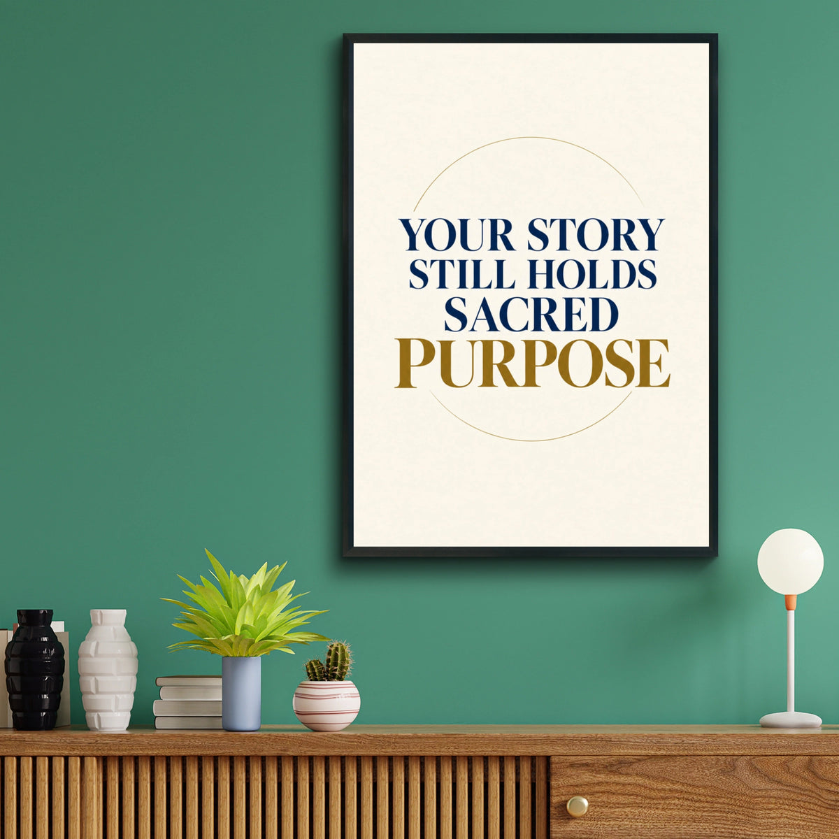 Your Story Still Holds Sacred Purpose Quote Print, Navy Gold Motivational Wall Art