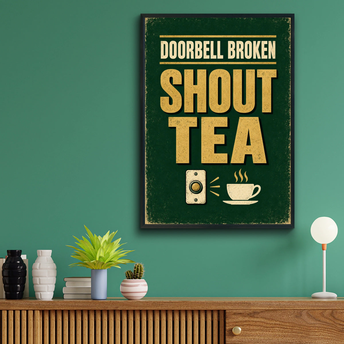 Doorbell Broken Shout Tea Funny Kitchen Poster, British Humour Home Wall Art Print
