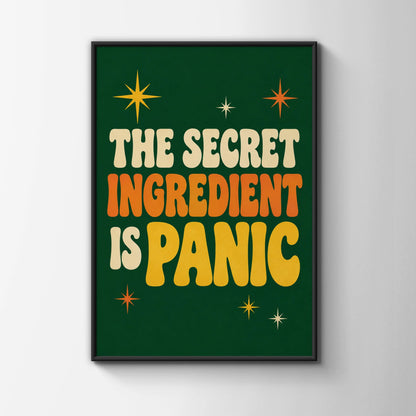 The Secret Ingredient Is Panic Poster, Funny Kitchen Wall Art, Retro Green Print