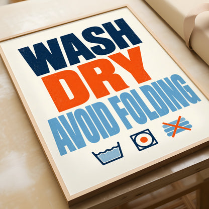 Wash Dry Avoid Folding Laundry Room Poster, Funny Utility Room Wall Art Print