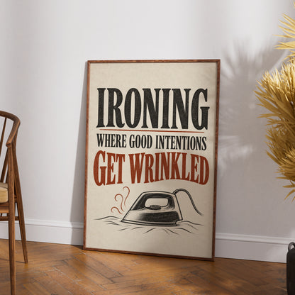 Funny Ironing Quote Print, Humour Wall Art, Vintage Typography Poster, Kitchen Home Gift