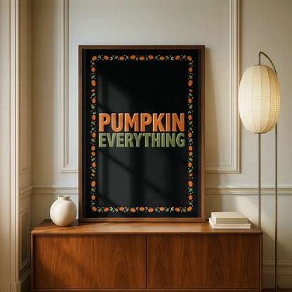Pumpkin Everything Poster, Autumn Wall Art, Halloween Print, Orange Black Decor