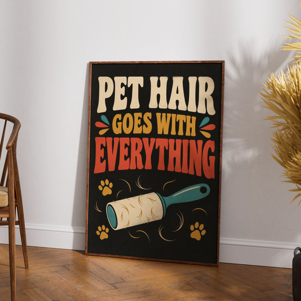 Pet Hair Goes With Everything Poster, Funny Dog Cat Owner Wall Art, Retro Gift Print
