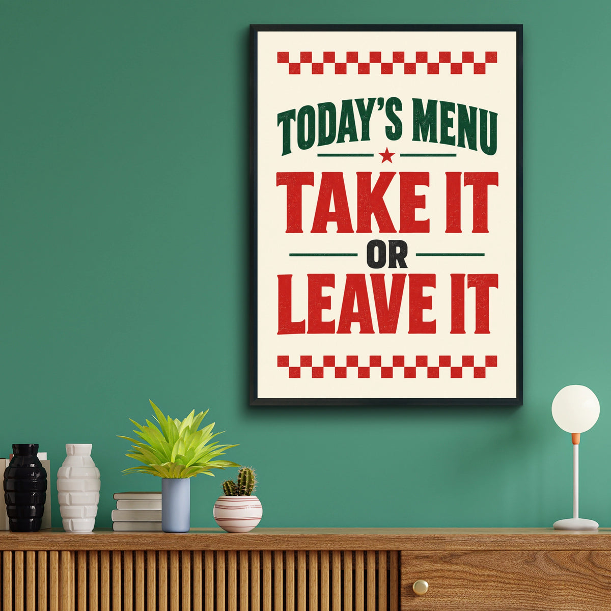 Today's Menu Take It or Leave It, Funny Kitchen Poster, Retro Diner Wall Art