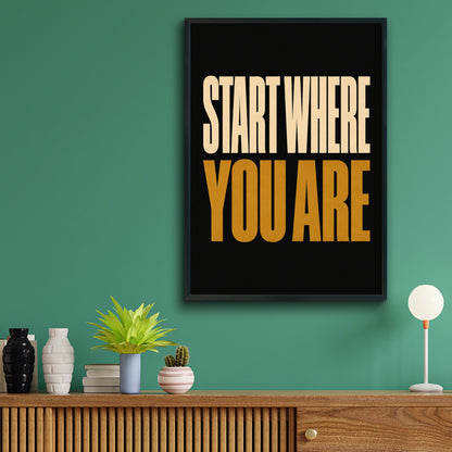Start Where You Are Motivational Quote Poster, Black Gold Typography Wall Art