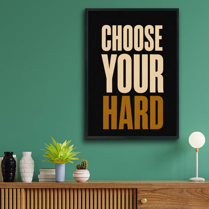 Choose Your Hard Motivational Poster, Bold Typography Wall Art, Black Gold Gym Print