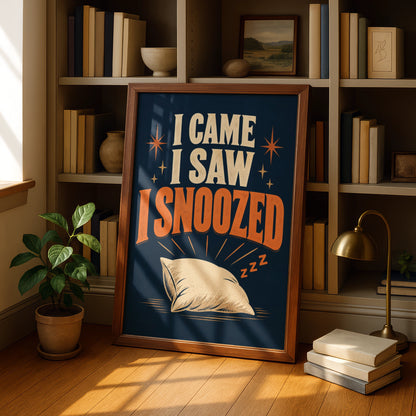 I Came I Saw I Snoozed Funny Sleep Quote Poster, Retro Navy Blue Wall Art Print