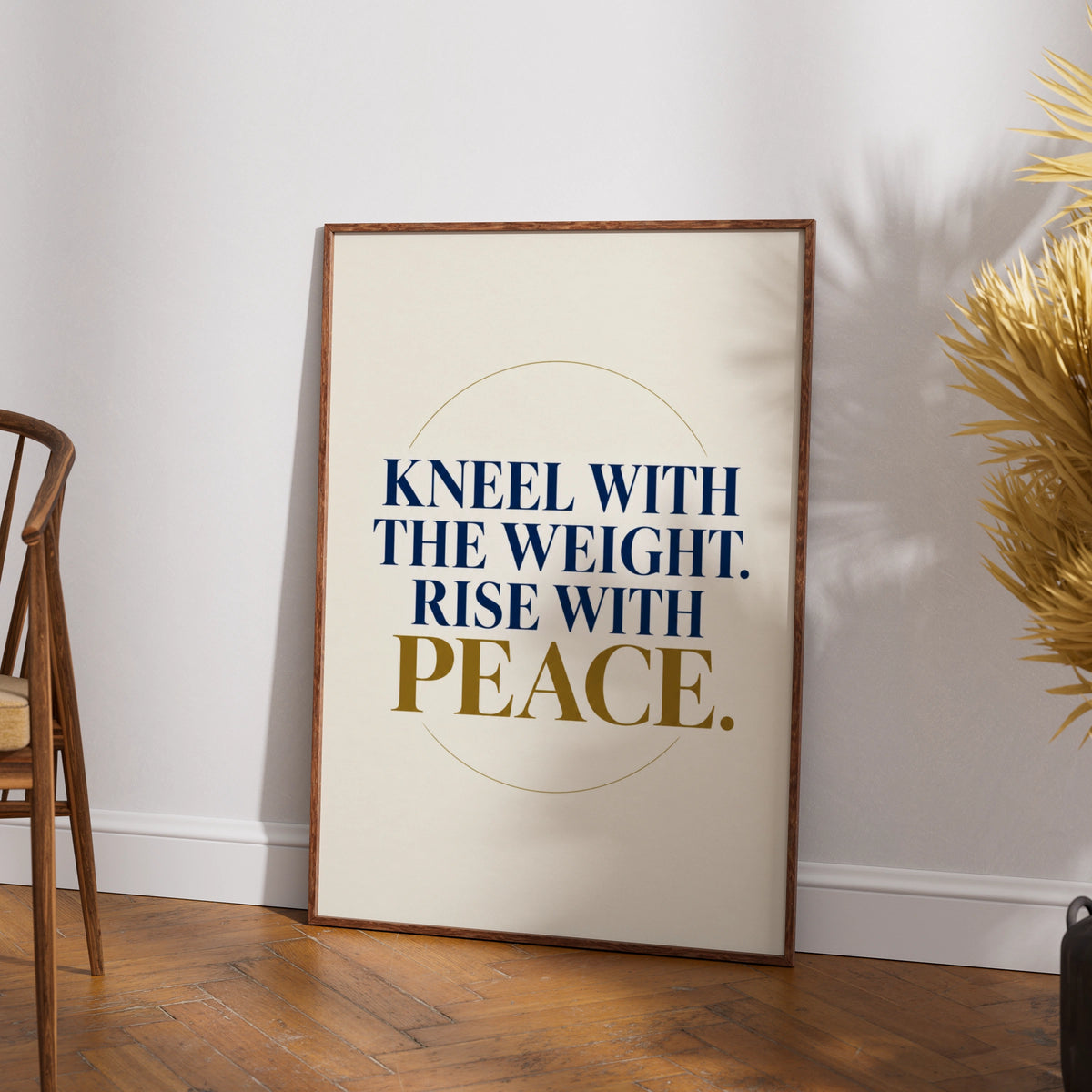 Kneel With The Weight Rise With Peace Poster, Motivational Navy Gold Wall Art