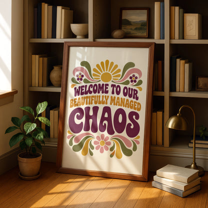 Beautifully Managed Chaos Retro Quote Print, Funny Home Wall Art, 70s Groovy