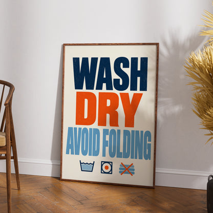 Wash Dry Avoid Folding Laundry Room Poster, Funny Utility Room Wall Art Print