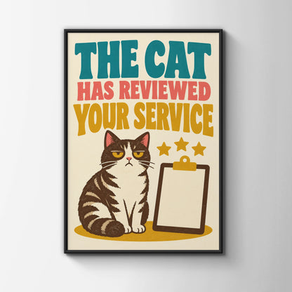 The Cat Has Reviewed Your Service Funny Cat Poster, Retro Grumpy Cat Wall Art