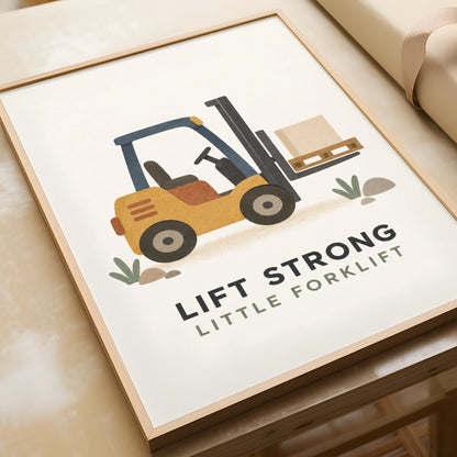 Forklift Kids Poster, Lift Strong Little Forklift Print, Boys Nursery Wall Art