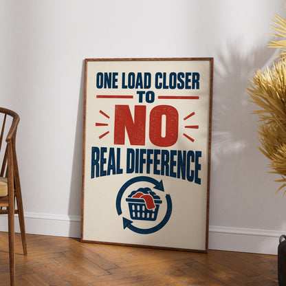 Funny Laundry Room Poster, One Load Closer Quote, Navy Red Vintage Typography Print