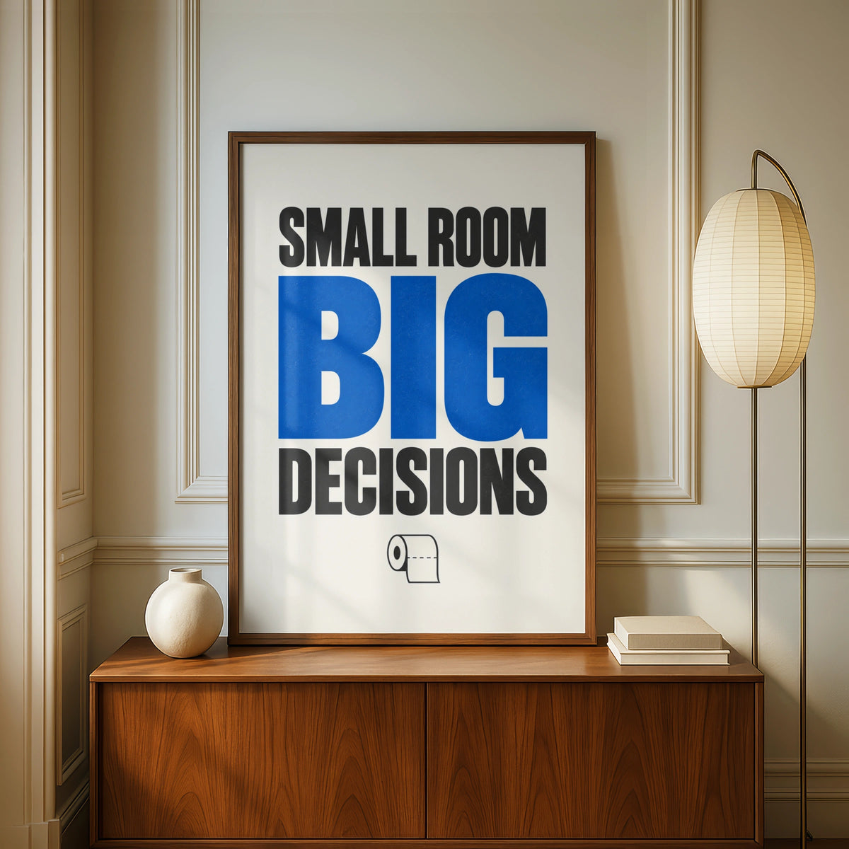 Small Room Big Decisions Funny Bathroom Poster, Toilet Humour Wall Art, Blue Typography Print