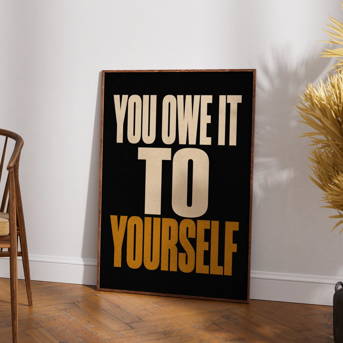 You Owe It To Yourself Motivational Quote Poster, Bold Typography Wall Art Print