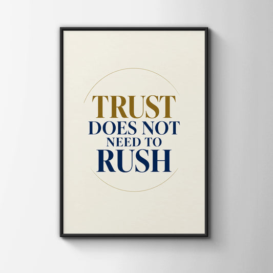 Trust Does Not Need To Rush Quote Poster, Minimalist Navy Gold Wall Art Print