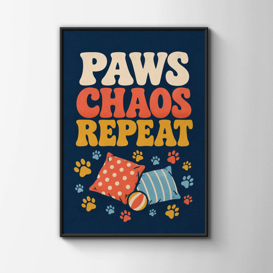 Paws Chaos Repeat Retro Dog Poster, Funny Pet Wall Art, Groovy Dog Owner Gift Print