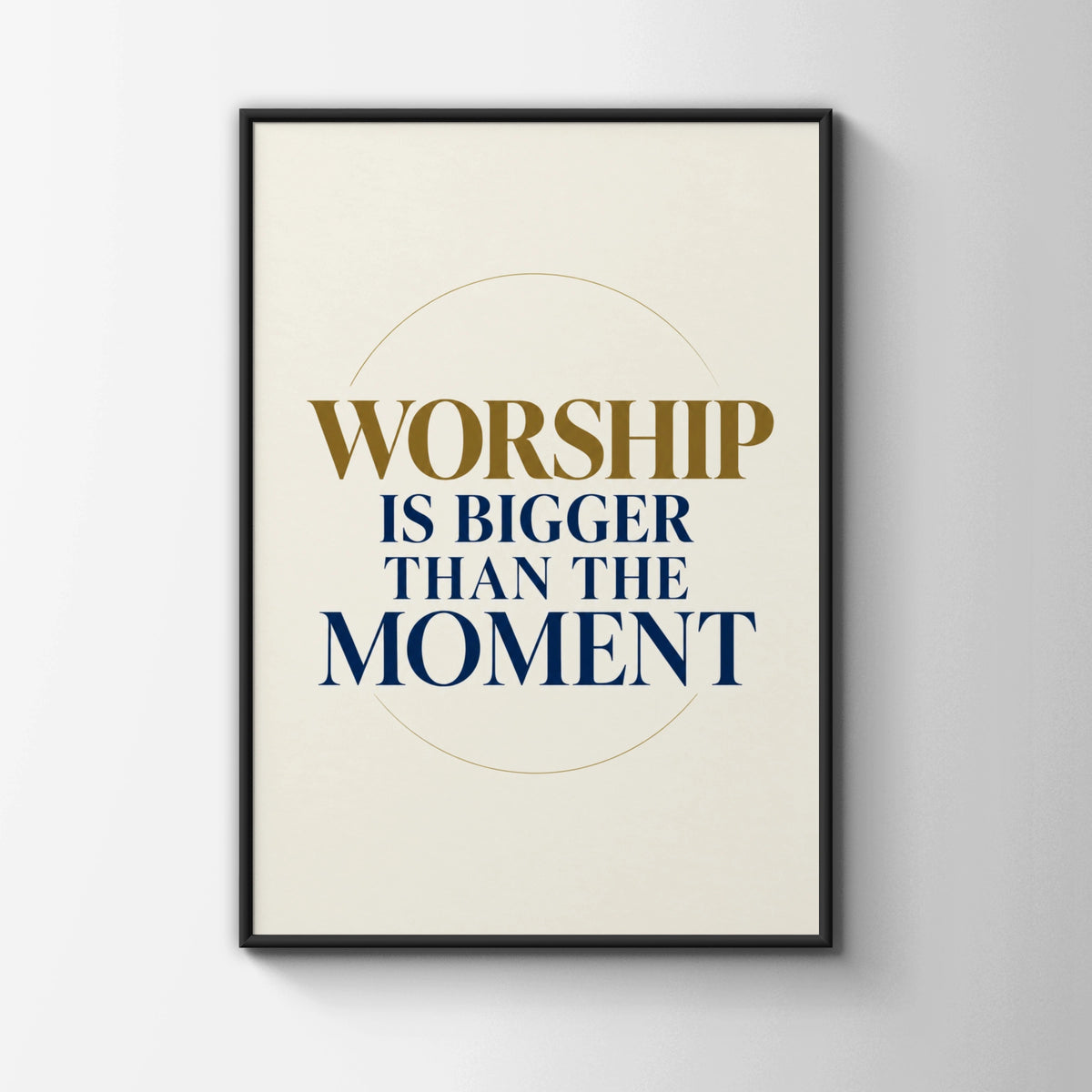 Worship Is Bigger Than The Moment Poster, Christian Wall Art, Faith Quote Print