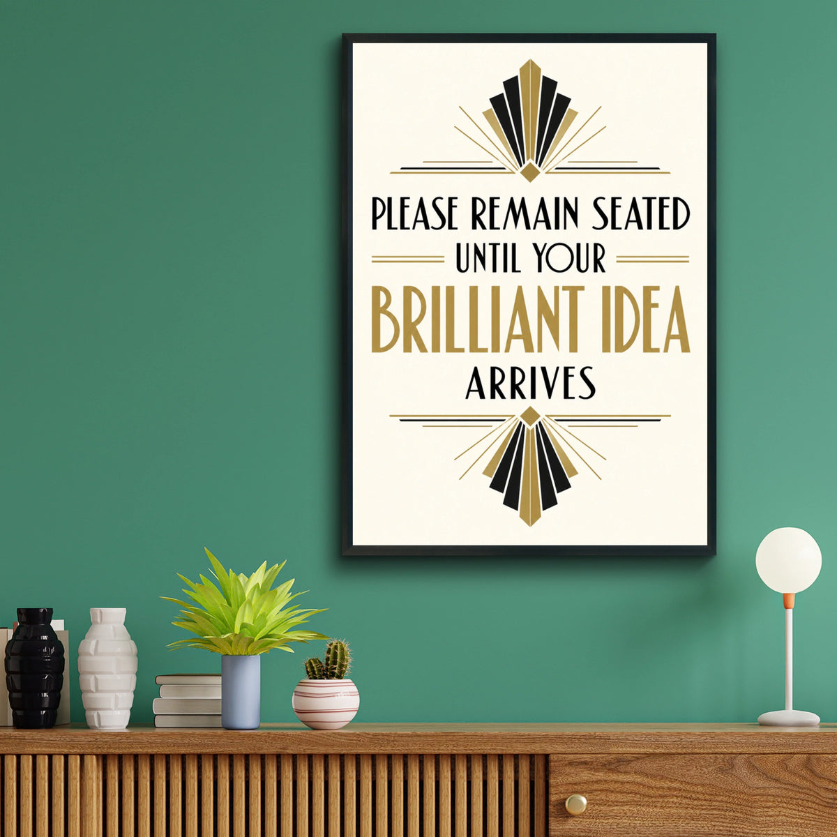 Please Remain Seated Brilliant Idea Art Deco Poster, Funny Office Wall Art