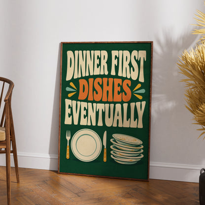 Dinner First Dishes Eventually Funny Kitchen Poster, Retro Green Wall Art Print