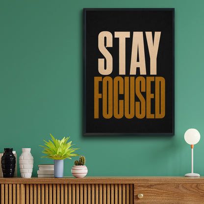 Stay Focused Motivational Poster, Bold Typography Print, Black Gold Office Wall Art