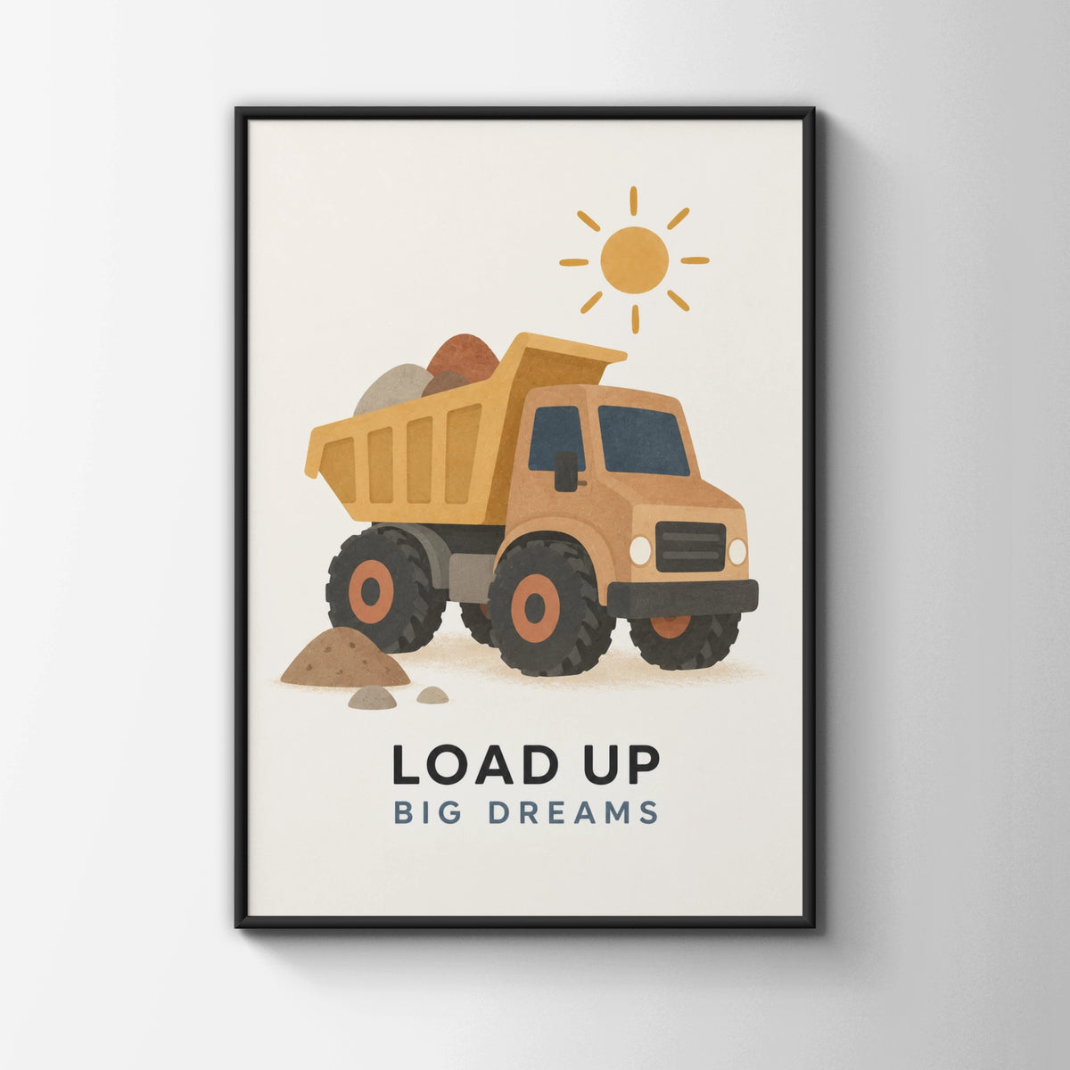 Dump Truck Boys Bedroom Poster, Load Up Big Dreams Quote, Construction Nursery Wall Art Print