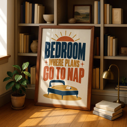 Bedroom Where Plans Go To Nap Funny Quote Print, Retro Typography Poster, Navy Gold