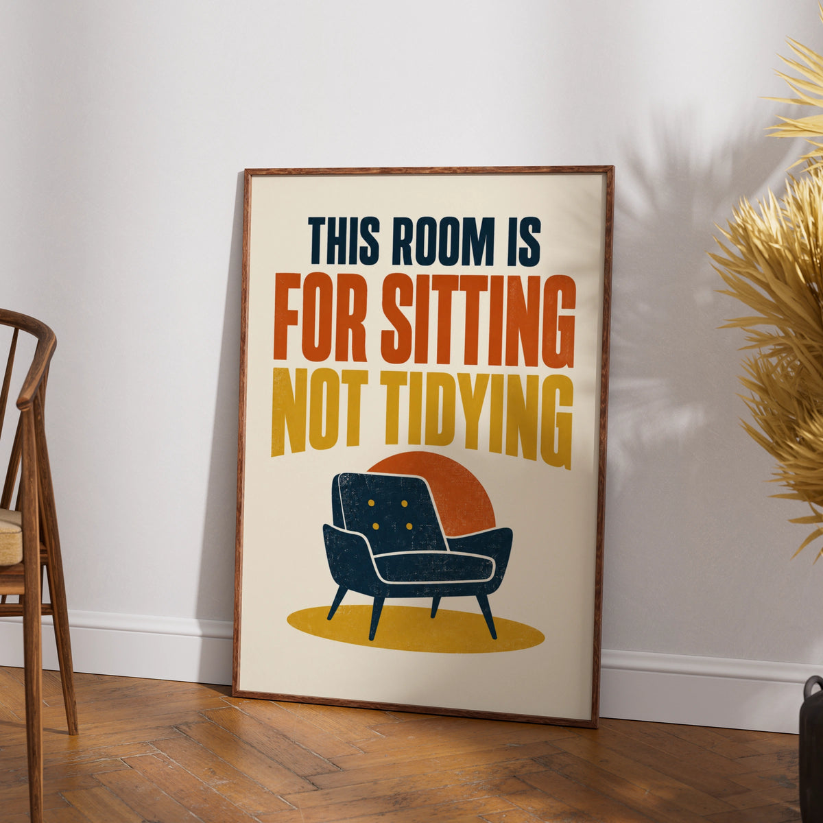 Funny Living Room Quote Poster, This Room Is For Sitting Not Tidying, Retro Lounge Wall Art