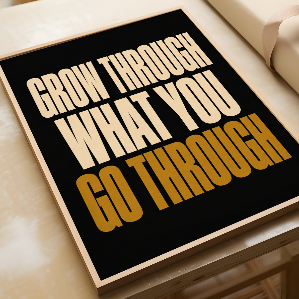 Grow Through What You Go Through Poster, Bold Typography Wall Art, Black Gold
