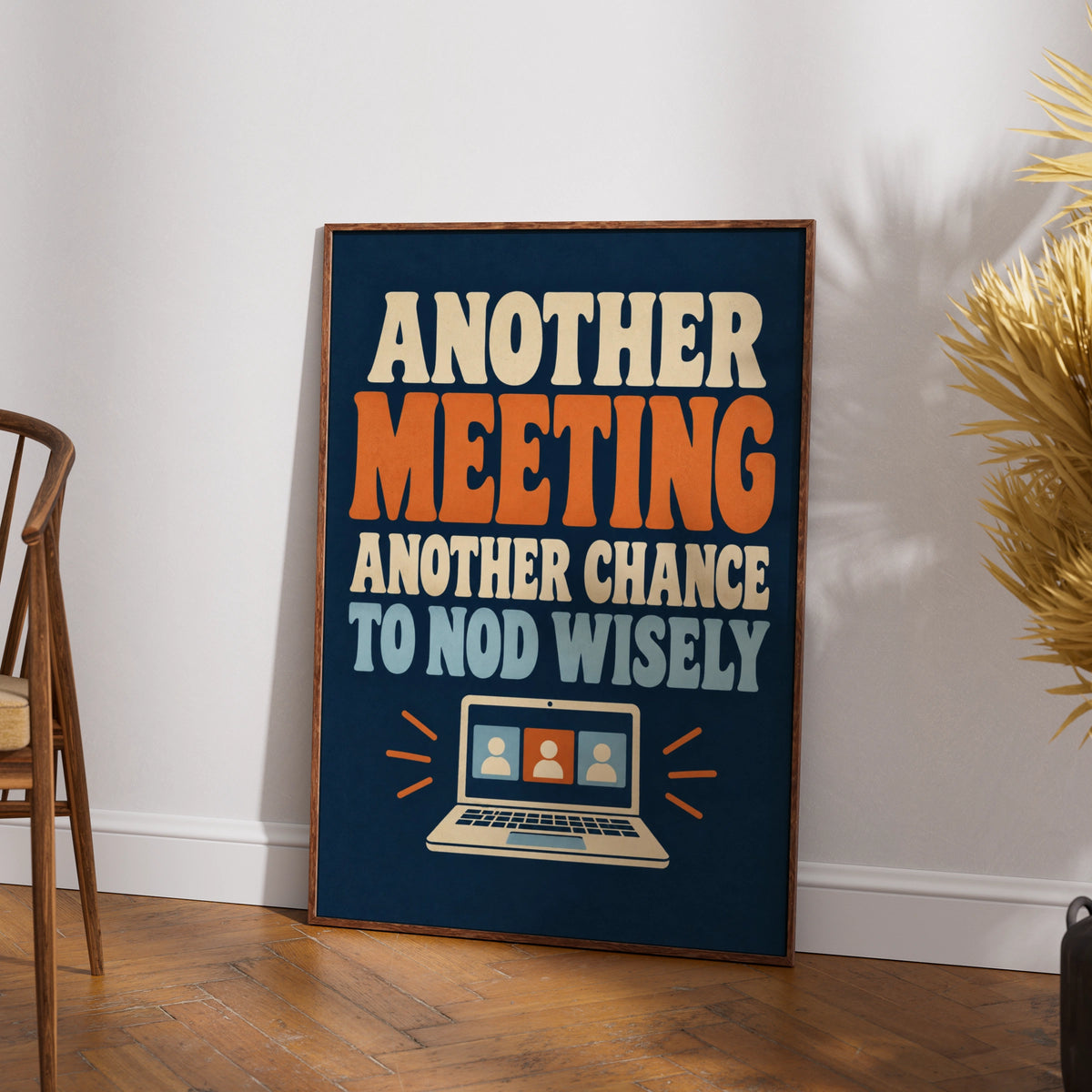 Funny Office Meeting Poster, Another Meeting Quote, Workplace Humour Wall Art Print
