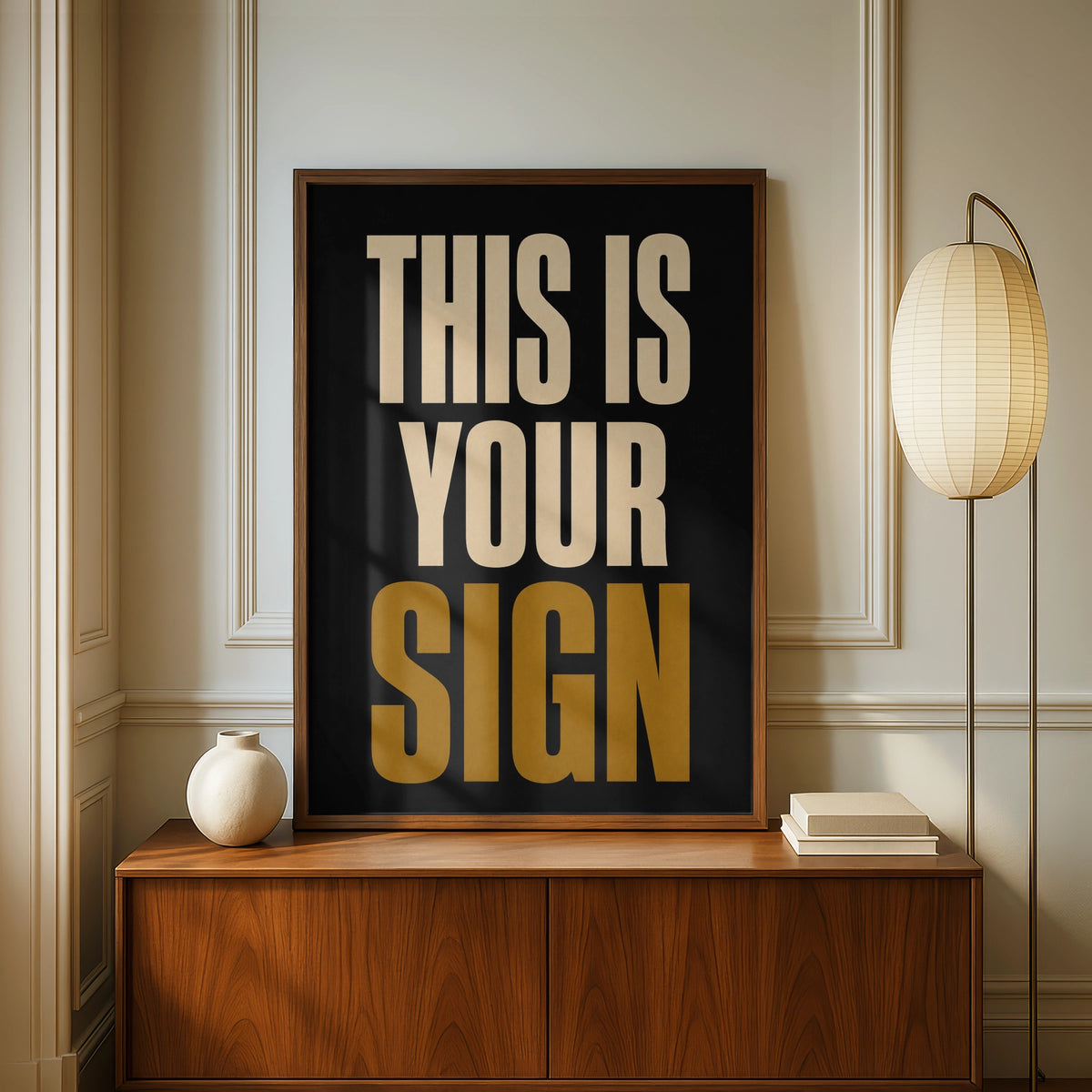 This Is Your Sign Motivational Poster, Bold Typography Wall Art, Black Gold Print