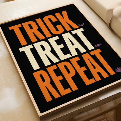 Trick Treat Repeat Halloween Poster, Bold Typography Wall Art, Orange Black Decor