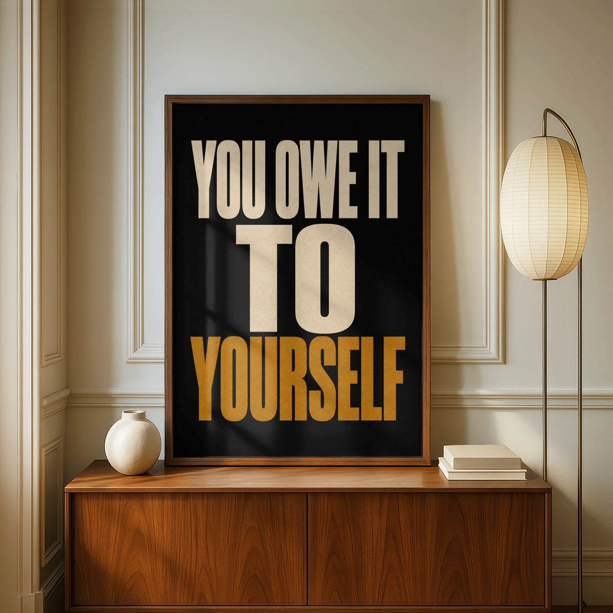 You Owe It To Yourself Motivational Quote Poster, Bold Typography Wall Art Print