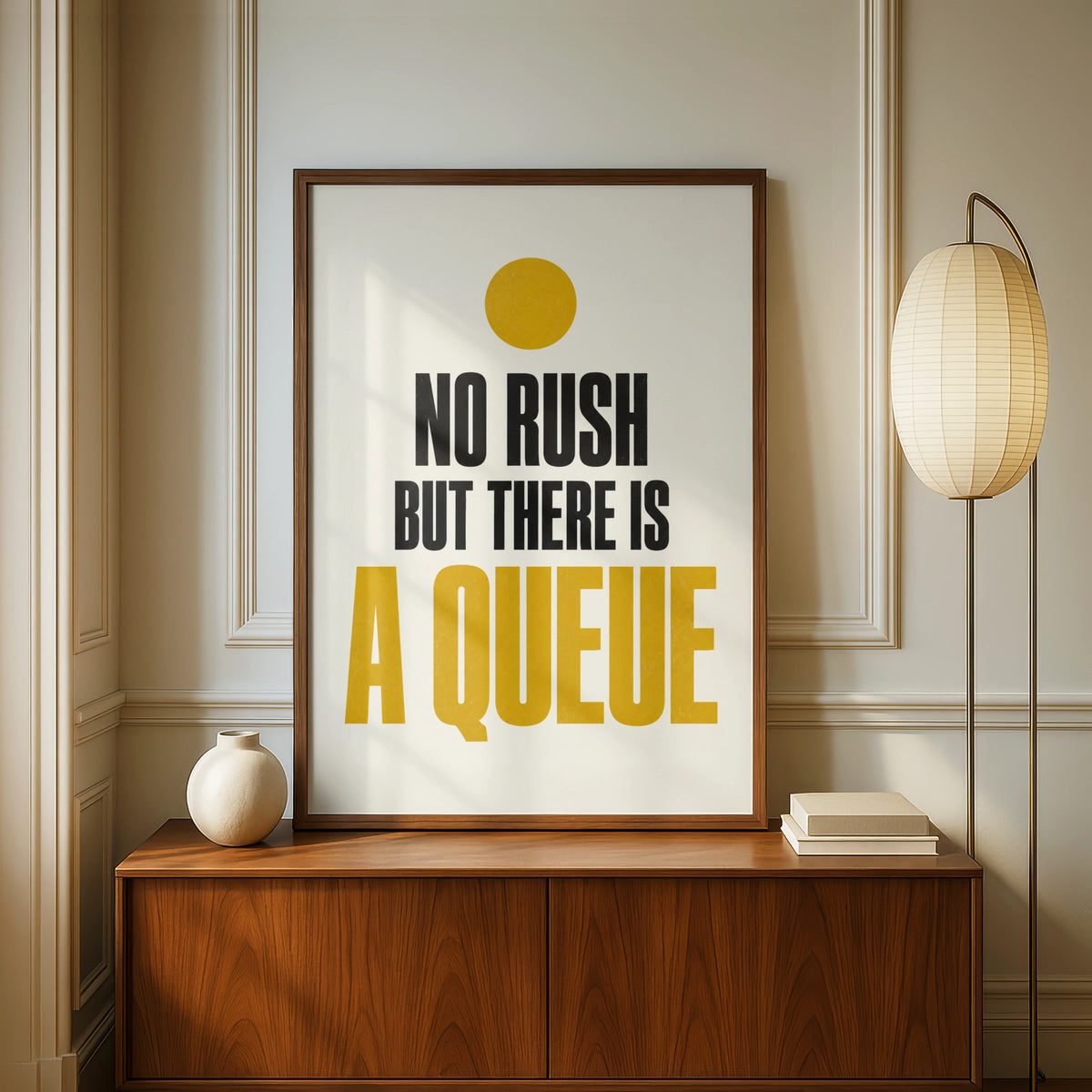 No Rush But There Is A Queue Funny Typography Poster, Bold Quote Wall Art Print