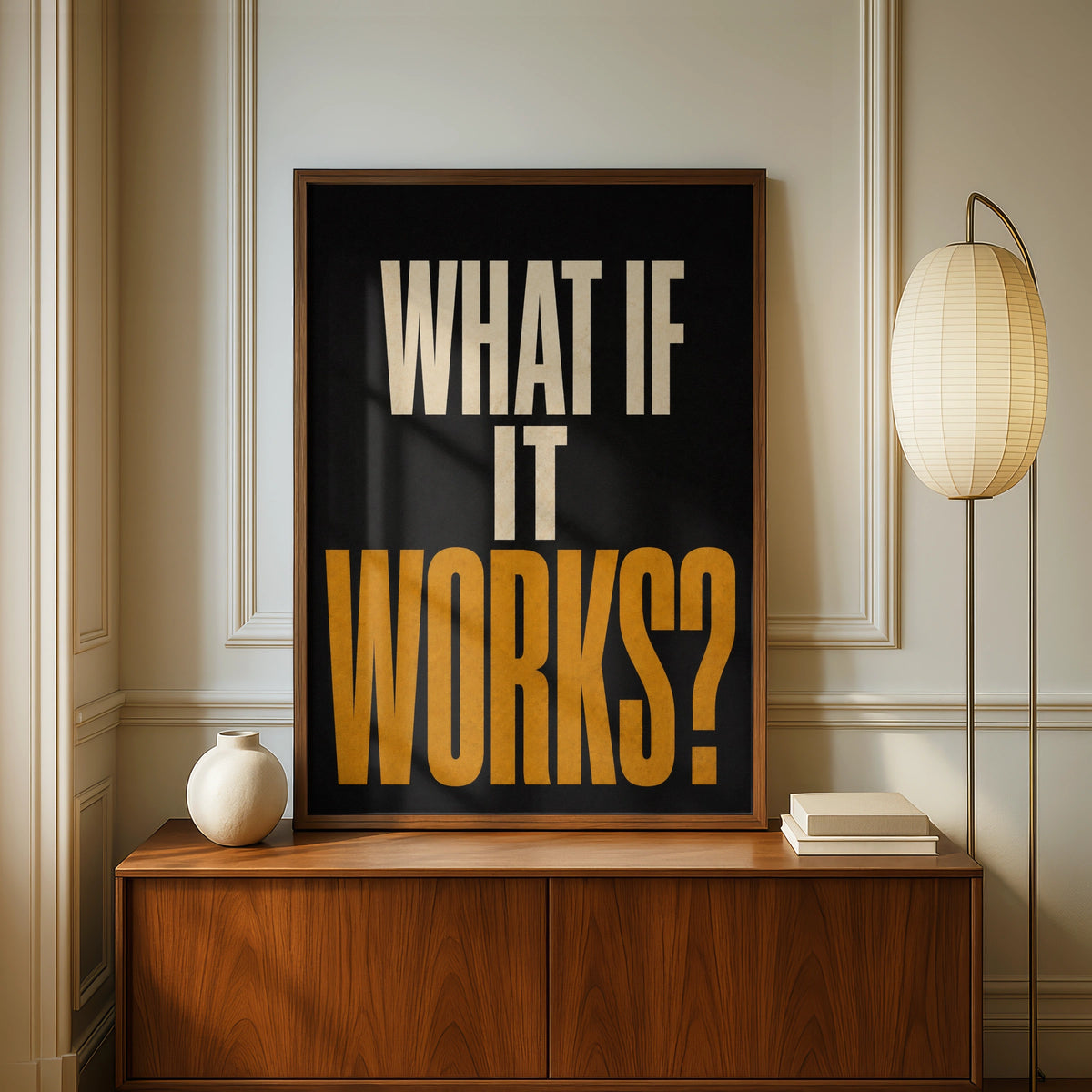 What If It Works Motivational Quote Poster, Bold Typography Print, Black Gold Wall Art