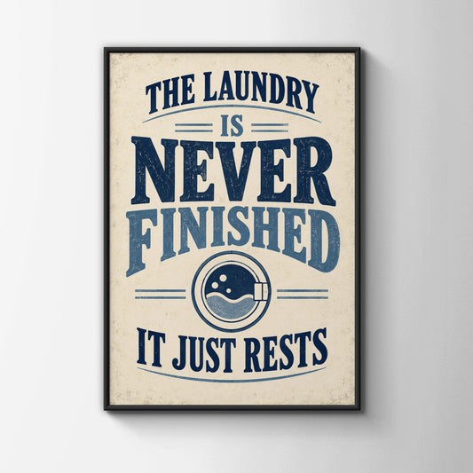 Laundry Room Funny Quote Poster, Humour Wall Art, Vintage Navy Blue Utility Print