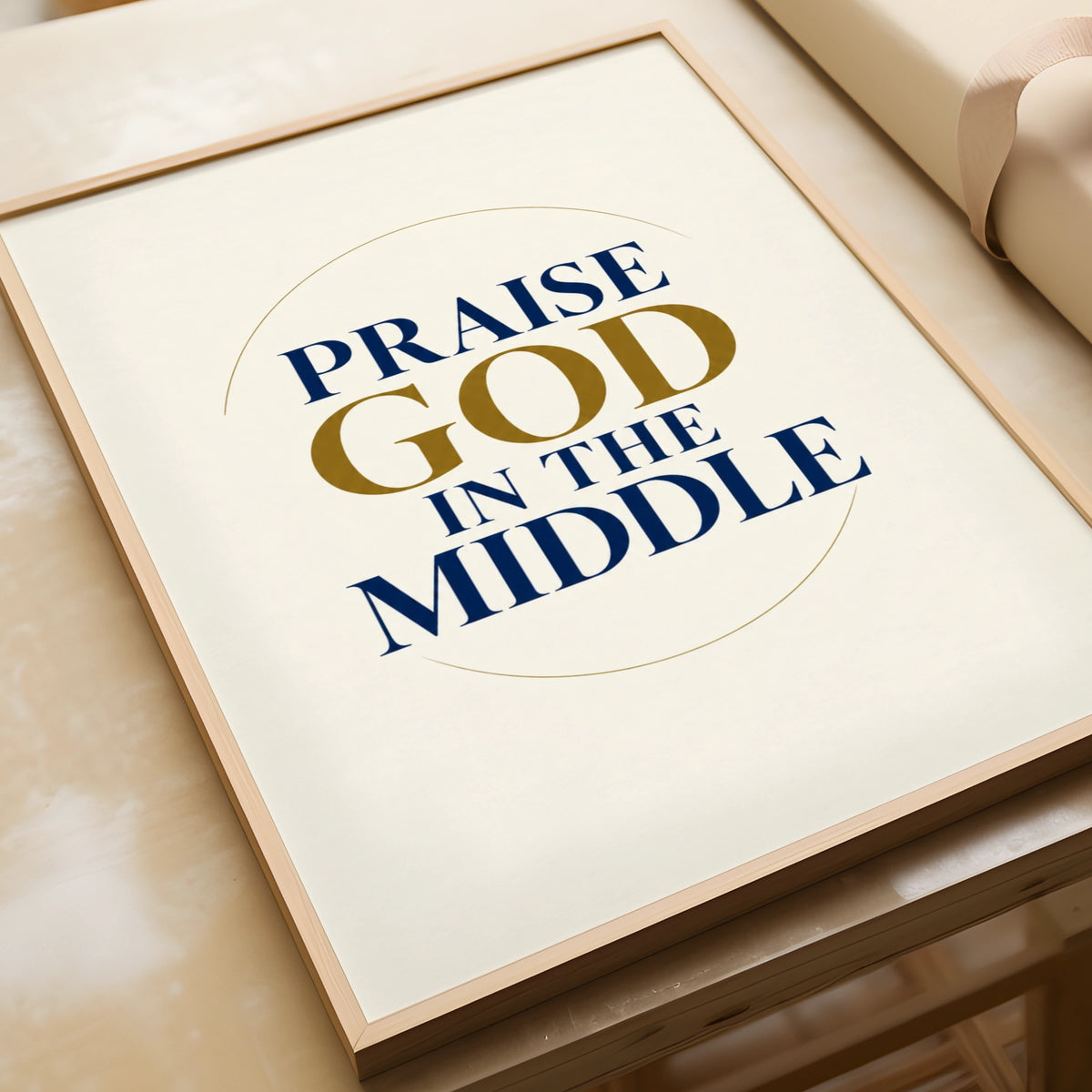 Praise God In The Middle Christian Wall Art, Faith Quote Poster, Navy Gold Print