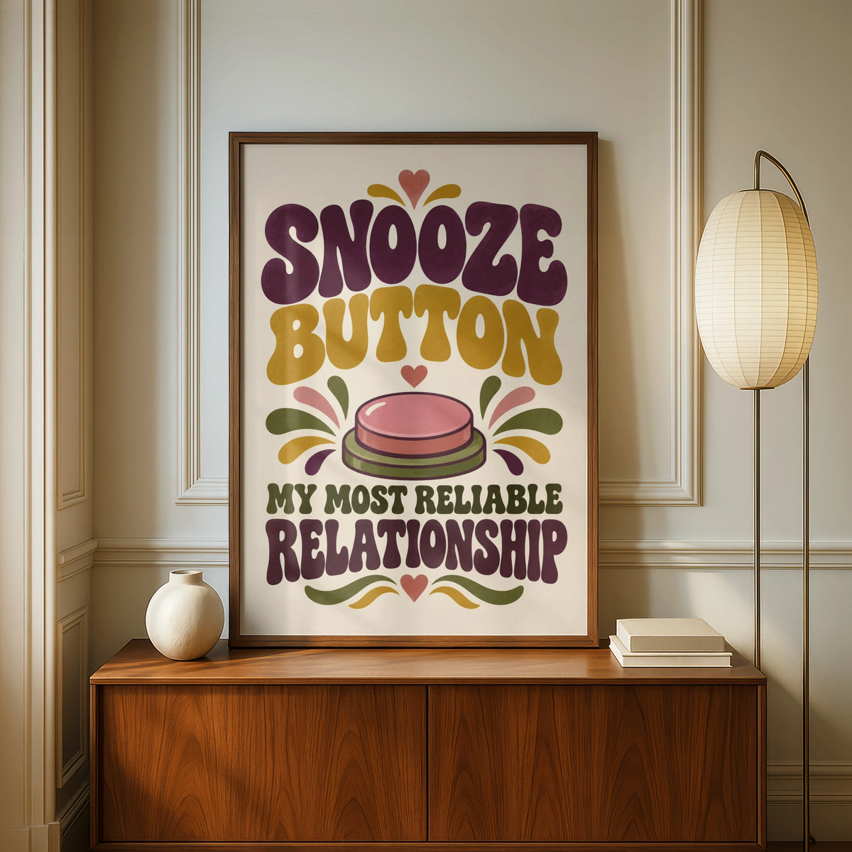Snooze Button My Most Reliable Relationship, Funny Retro Quote Bedroom Poster
