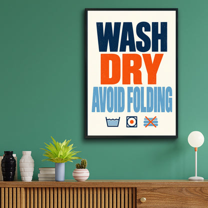 Wash Dry Avoid Folding Laundry Room Poster, Funny Utility Room Wall Art Print