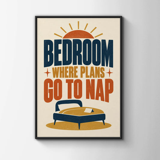 Bedroom Where Plans Go To Nap Funny Quote Print, Retro Typography Poster, Navy Gold
