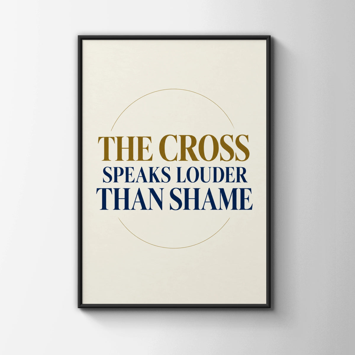 The Cross Speaks Louder Than Shame Christian Quote Poster, Navy Gold Faith Wall Art