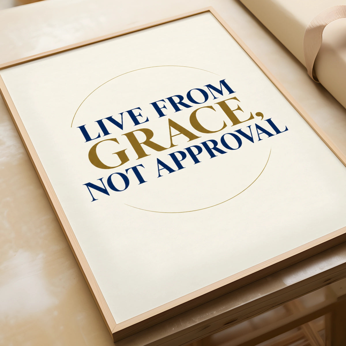 Live From Grace Not Approval Poster, Inspirational Quote Wall Art, Navy Gold Print