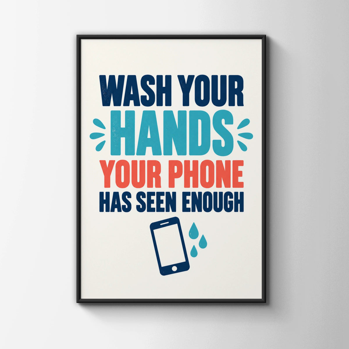 Wash Your Hands Funny Bathroom Poster, Hygiene Quote Wall Art, Toilet Humour Print