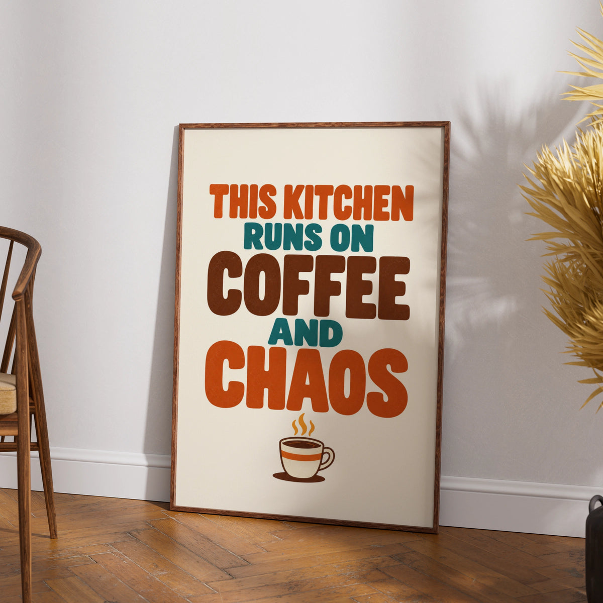 This Kitchen Runs on Coffee and Chaos Poster, Funny Kitchen Wall Art Print