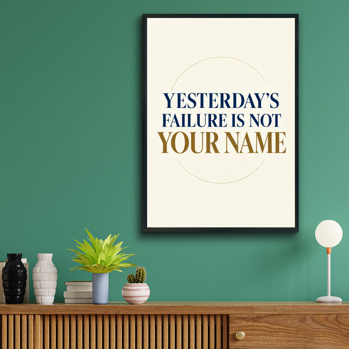 Yesterday's Failure Is Not Your Name Motivational Quote Poster, Navy Gold Wall Art