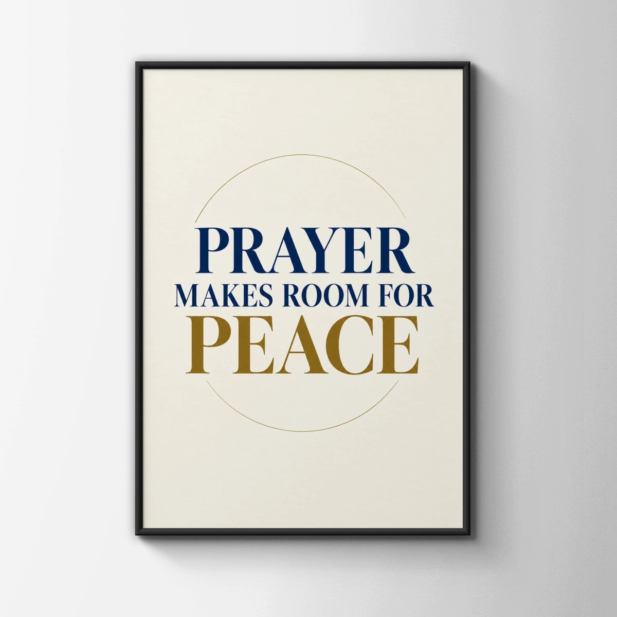Prayer Makes Room For Peace Poster, Christian Faith Wall Art, Navy Gold Quote Print