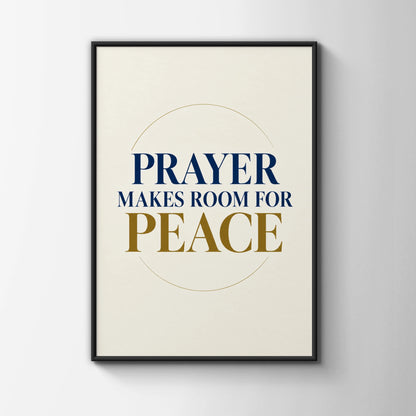 Prayer Makes Room For Peace Poster, Christian Faith Wall Art, Navy Gold Quote Print