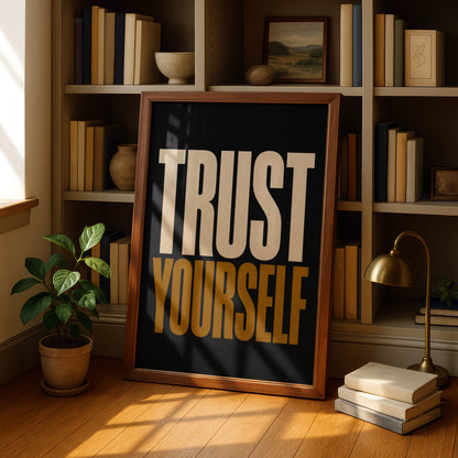 Trust Yourself Motivational Poster, Bold Typography Wall Art, Black Gold Print
